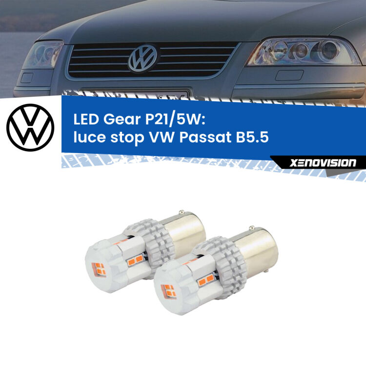 <strong>Luce Stop LED per VW Passat</strong> B5.5 2000 - 2005. Due lampade <strong>P21/5W</strong> rosse non canbus modello Gear.