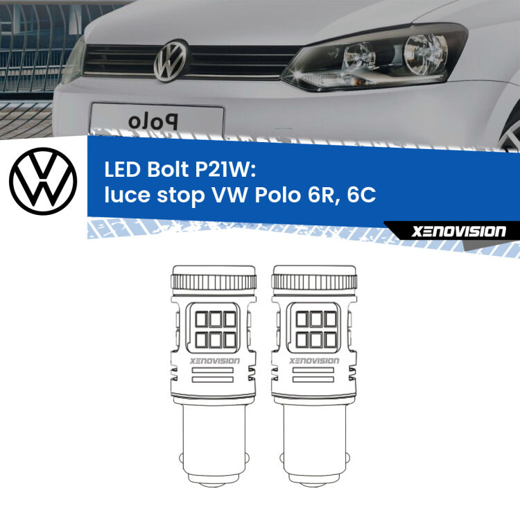 <strong>Luce Stop LED per VW Polo</strong> 6R, 6C 2009 - 2016. Coppia lampade <strong>P21W</strong> modello Bolt canbus.