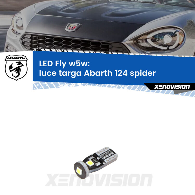 <strong>luce targa LED per Abarth 124 spider</strong>  2016 - 2019. Coppia lampadine <strong>w5w</strong> Canbus compatte modello Fly Xenovision.