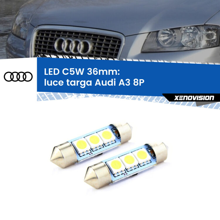 <strong>Luce Targa LED per Audi A3</strong> 8P 2003 - 2012. Coppia lampade <strong>C5W</strong> 36mm estremamente longeve.