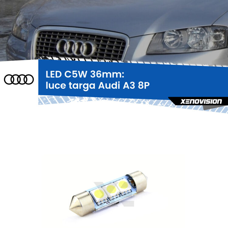 LED Luce Targa Audi A3 8P 2003 - 2012. Una lampadina led innesto C5W 36mm canbus estremamente longeva.