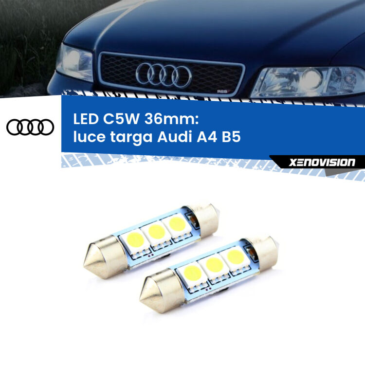 <strong>Luce Targa LED per Audi A4</strong> B5 1994 - 2001. Coppia lampade <strong>C5W</strong> 36mm estremamente longeve.