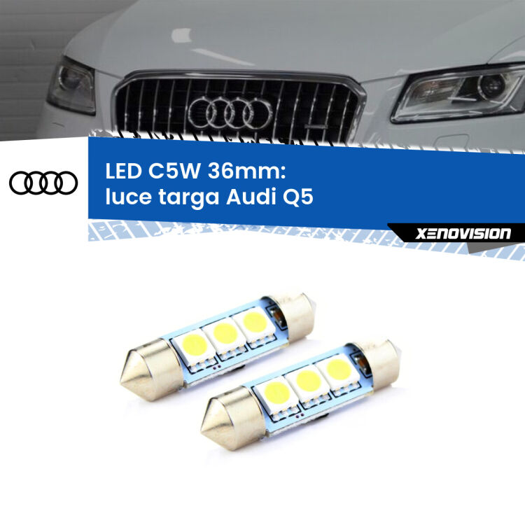 <strong>Luce Targa LED per Audi Q5</strong>  2008 - 2011. Coppia lampade <strong>C5W</strong> 36mm estremamente longeve.