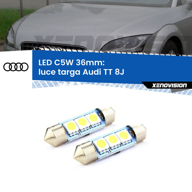 <strong>Luce Targa LED per Audi TT</strong> 8J 2006 - 2014. Coppia lampade <strong>C5W</strong> 36mm estremamente longeve.