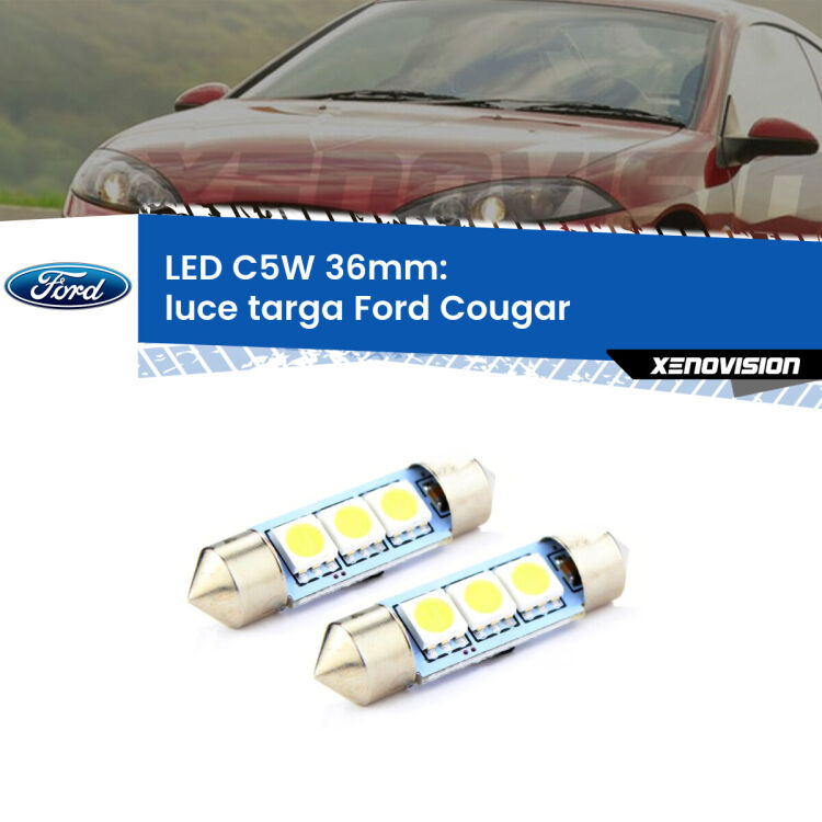 <strong>Luce Targa LED per Ford Cougar</strong>  1998 - 2001. Coppia lampade <strong>C5W</strong> 36mm estremamente longeve.