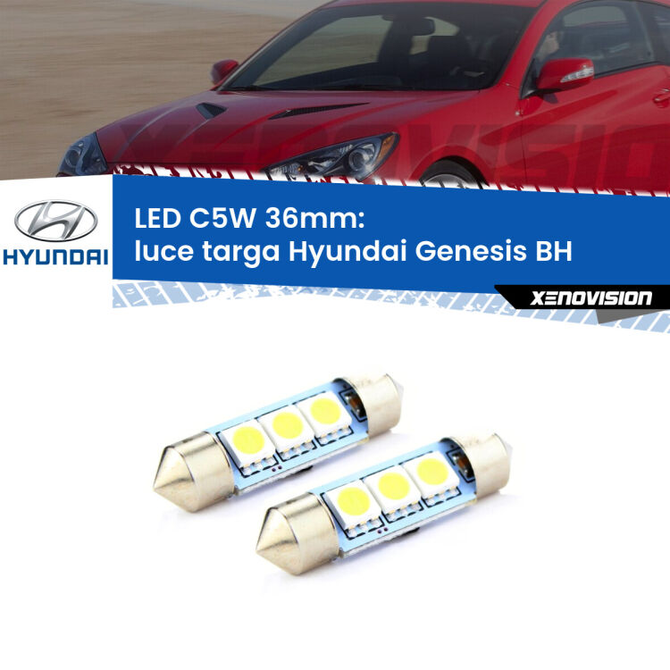 <strong>Luce Targa LED per Hyundai Genesis</strong> BH 2008 - 2014. Coppia lampade <strong>C5W</strong> 36mm estremamente longeve.