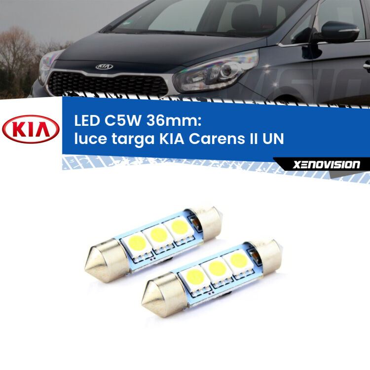 <strong>Luce Targa LED per KIA Carens II</strong> UN 2006 - 2011. Coppia lampade <strong>C5W</strong> 36mm estremamente longeve.