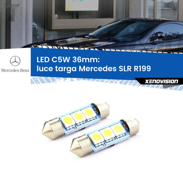 <strong>Luce Targa LED per Mercedes SLR</strong> R199 2004 in poi. Coppia lampade <strong>C5W</strong> 36mm estremamente longeve.