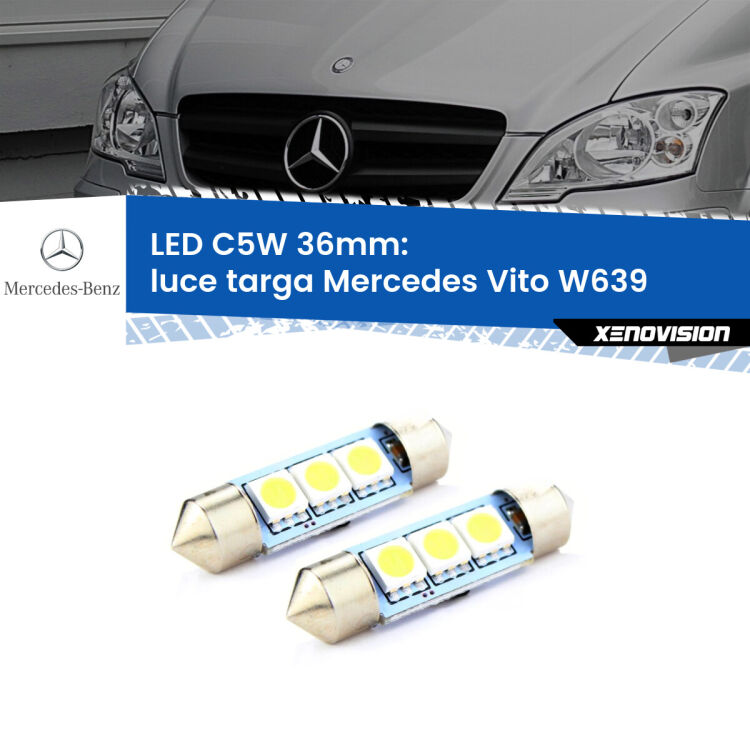 <strong>Luce Targa LED per Mercedes Vito</strong> W639 2003 - 2004. Coppia lampade <strong>C5W</strong> 36mm estremamente longeve.