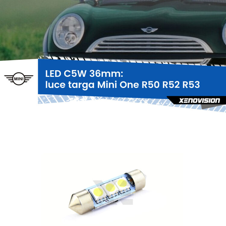 LED Luce Targa Mini One R50 R52 R53 2001 - 2006. Una lampadina led innesto C5W 36mm canbus estremamente longeva.