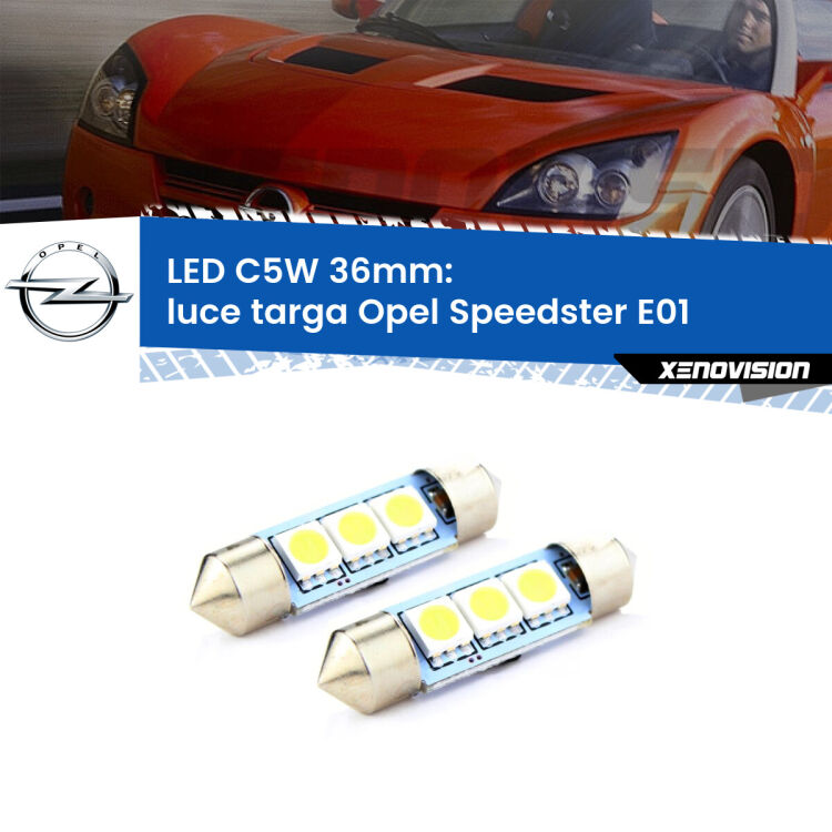 <strong>Luce Targa LED per Opel Speedster</strong> E01 2000 - 2006. Coppia lampade <strong>C5W</strong> 36mm estremamente longeve.