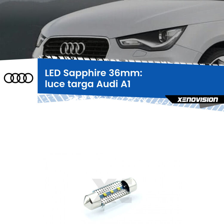 <strong>LED luce targa 36mm per Audi A1</strong>  2010 - 2018. Lampadina <strong>c5W</strong> modello Sapphire Xenovision con chip led Philips.