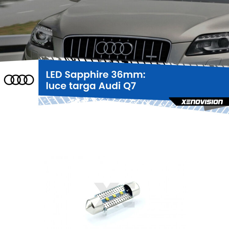 <strong>LED luce targa 36mm per Audi Q7</strong>  2006 - 2012. Lampadina <strong>c5W</strong> modello Sapphire Xenovision con chip led Philips.