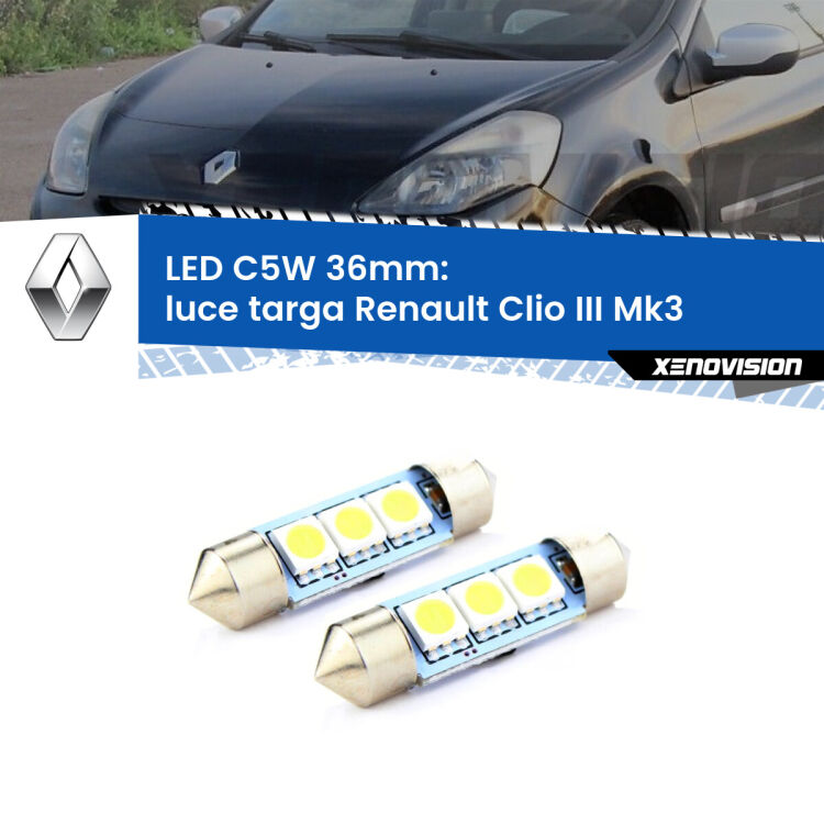 <strong>Luce Targa LED per Renault Clio III</strong> Mk3 2005 - 2011. Coppia lampade <strong>C5W</strong> 36mm estremamente longeve.