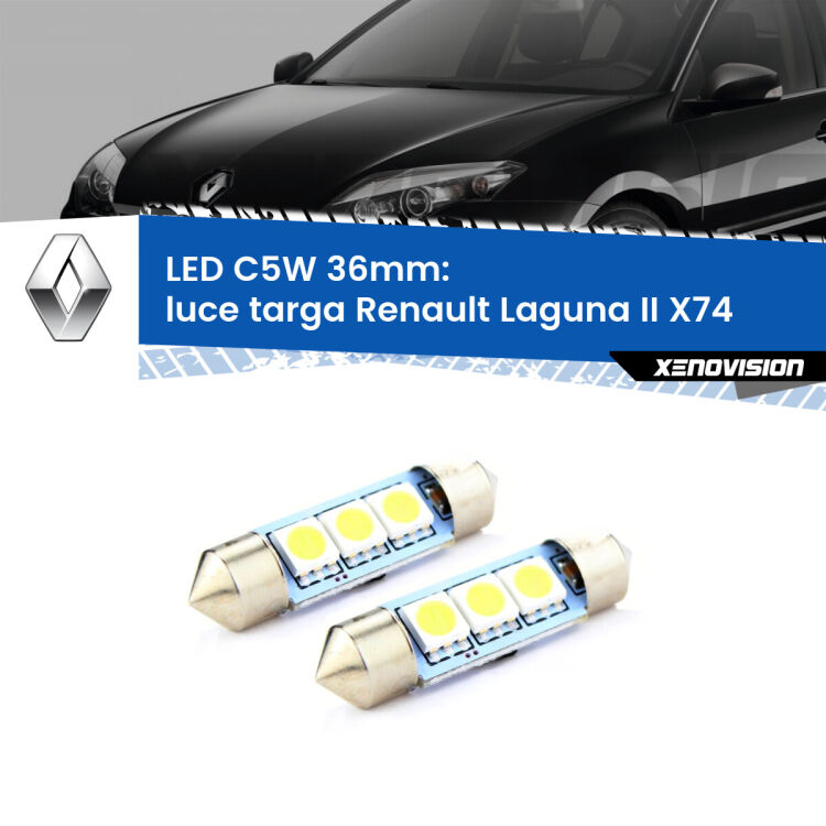 <strong>Luce Targa LED per Renault Laguna II</strong> X74 2000 - 2006. Coppia lampade <strong>C5W</strong> 36mm estremamente longeve.