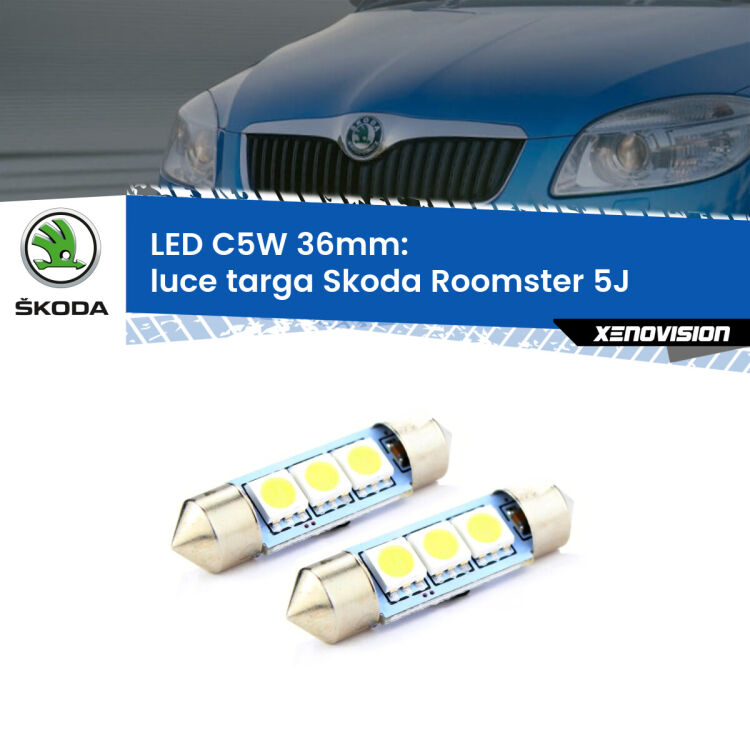 <strong>Luce Targa LED per Skoda Roomster</strong> 5J 2006 - 2015. Coppia lampade <strong>C5W</strong> 36mm estremamente longeve.