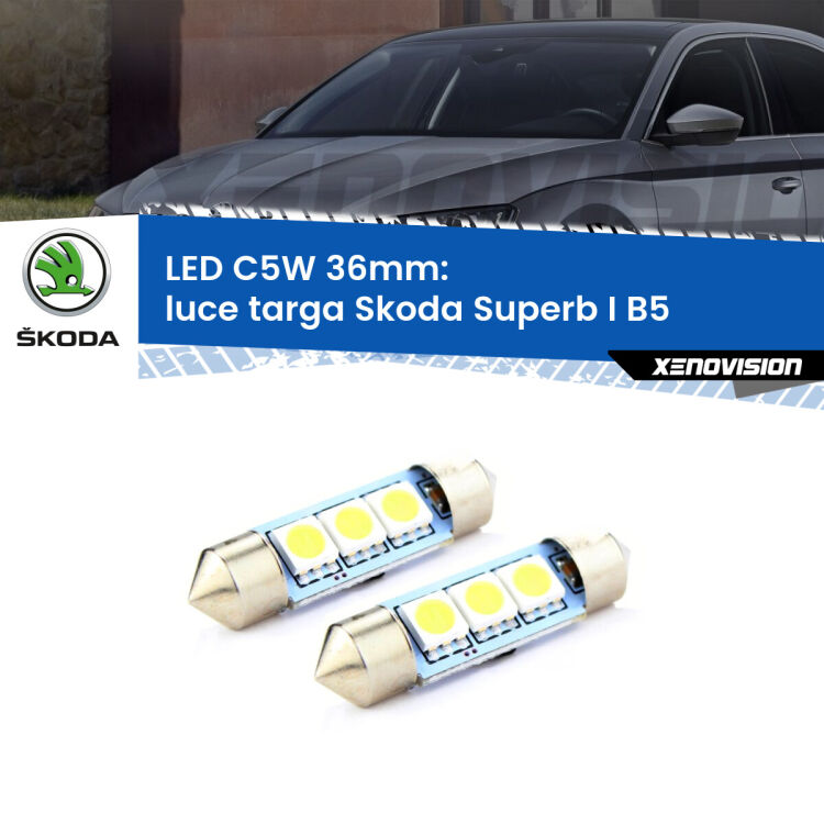 <strong>Luce Targa LED per Skoda Superb I</strong> B5 2001 - 2008. Coppia lampade <strong>C5W</strong> 36mm estremamente longeve.