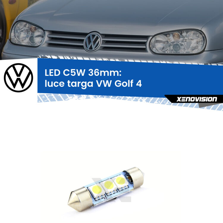 LED Luce Targa VW Golf 4  1997 - 2005. Una lampadina led innesto C5W 36mm canbus estremamente longeva.