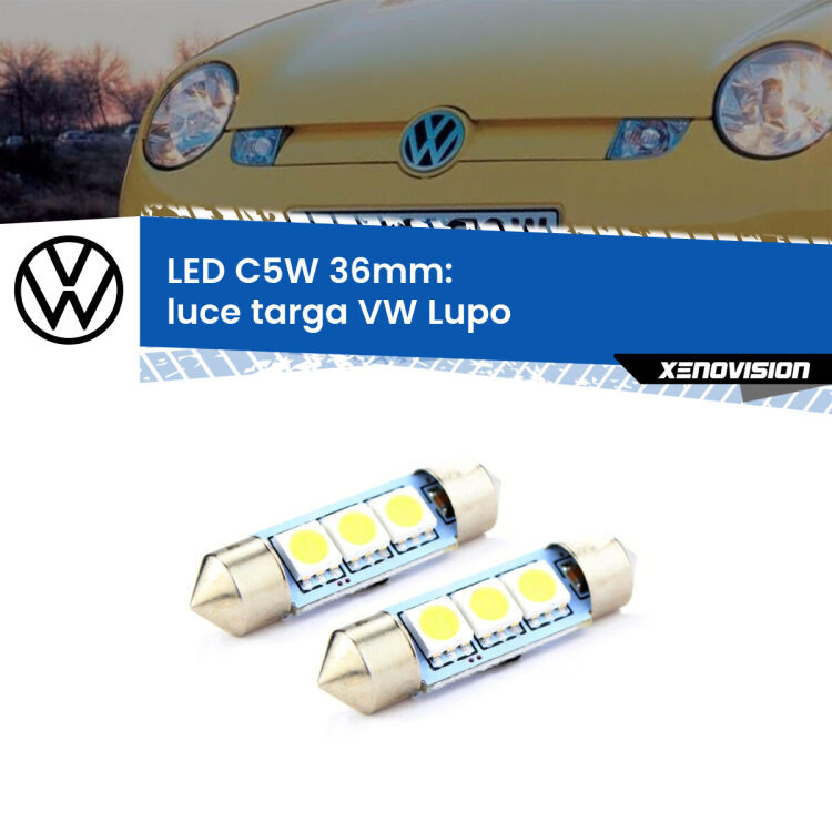 <strong>Luce Targa LED per VW Lupo</strong>  1998 - 2005. Coppia lampade <strong>C5W</strong> 36mm estremamente longeve.