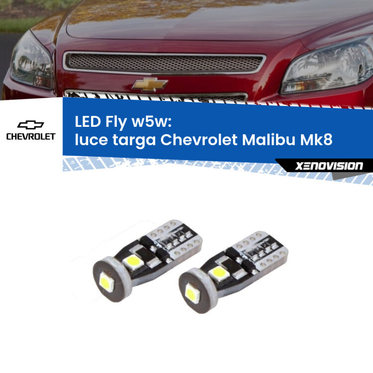 <strong>luce targa LED per Chevrolet Malibu</strong> Mk8 2012 - 2015. Coppia lampadine <strong>w5w</strong> Canbus compatte modello Fly Xenovision.