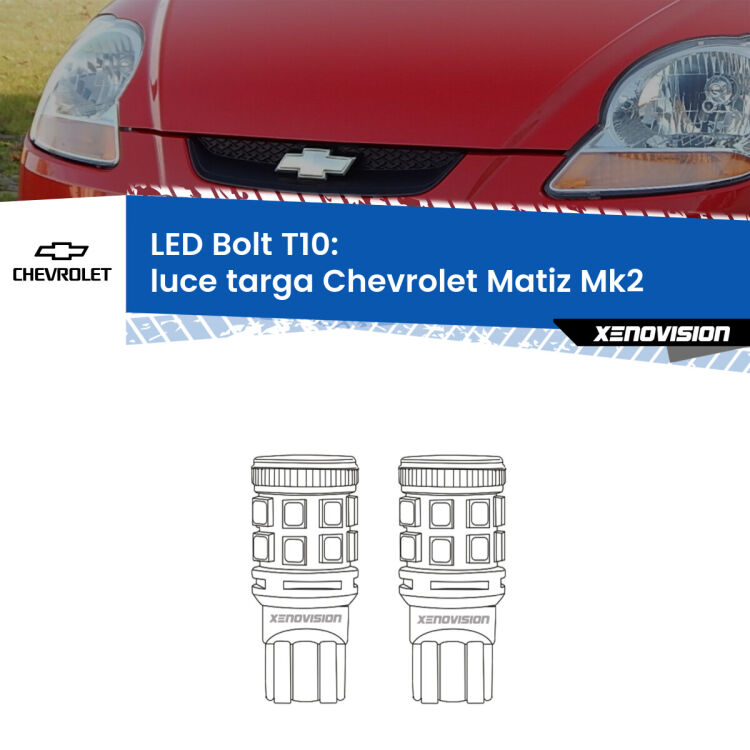 <strong>Luce Targa LED per Chevrolet Matiz</strong> Mk2 2005 - 2011. Coppia lampade <strong>T10</strong> modello Bolt canbus.