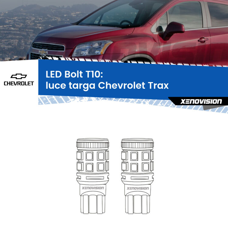 <strong>Luce Targa LED per Chevrolet Trax</strong>  2012 in poi. Coppia lampade <strong>T10</strong> modello Bolt canbus.