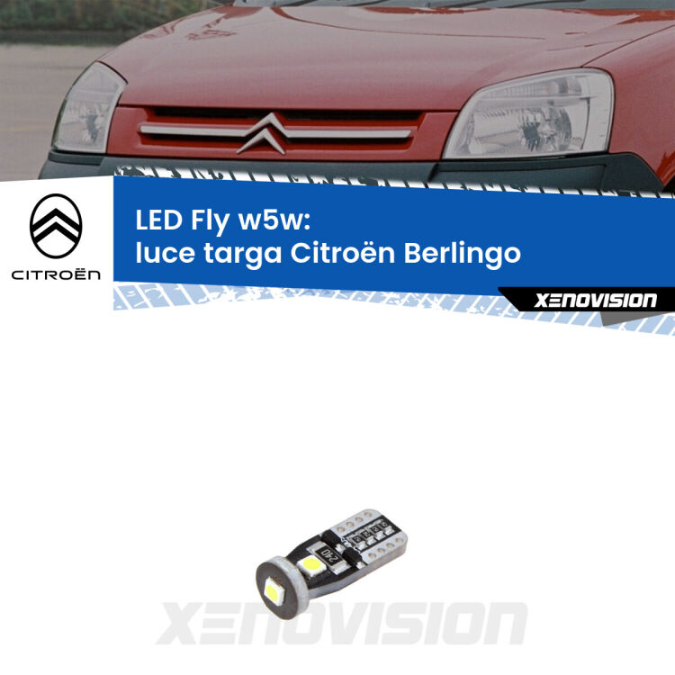 <strong>luce targa LED per Citroën Berlingo</strong>  1996 - 2007. Coppia lampadine <strong>w5w</strong> Canbus compatte modello Fly Xenovision.