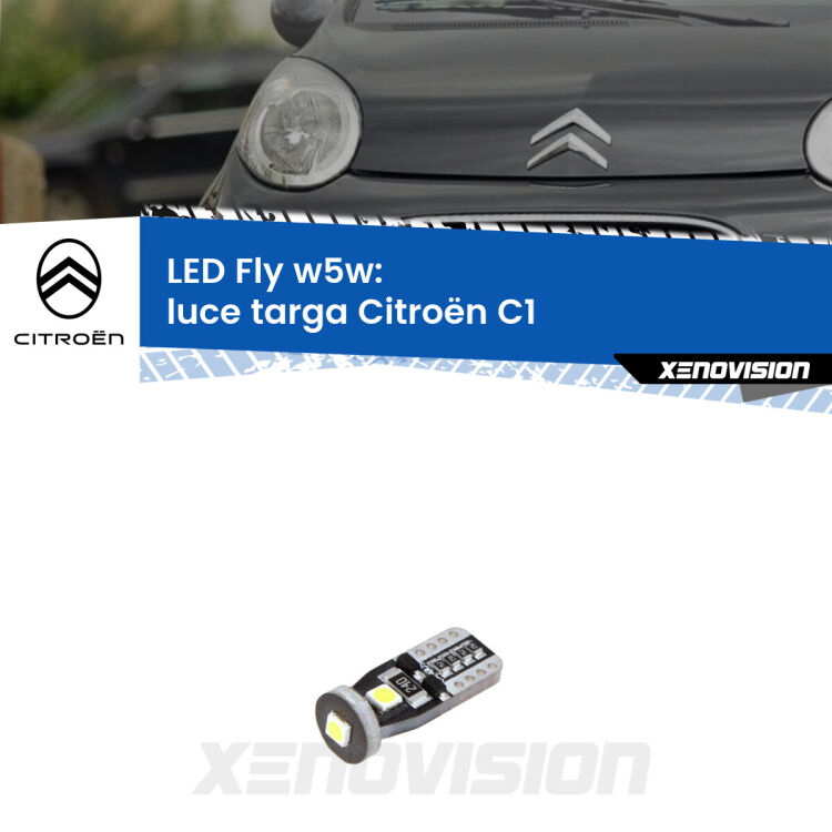 <strong>luce targa LED per Citroën C1</strong>  2005 - 2013. Coppia lampadine <strong>w5w</strong> Canbus compatte modello Fly Xenovision.