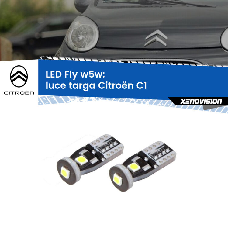 <strong>luce targa LED per Citroën C1</strong>  2005 - 2013. Coppia lampadine <strong>w5w</strong> Canbus compatte modello Fly Xenovision.