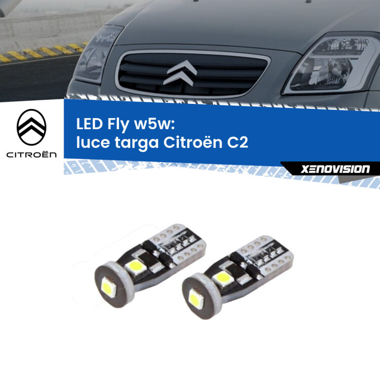 <strong>luce targa LED per Citroën C2</strong>  2003 - 2009. Coppia lampadine <strong>w5w</strong> Canbus compatte modello Fly Xenovision.