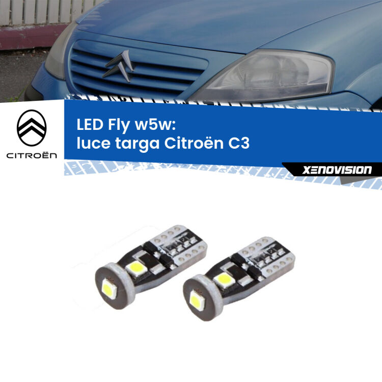 <strong>luce targa LED per Citroën C3</strong>  2002 - 2009. Coppia lampadine <strong>w5w</strong> Canbus compatte modello Fly Xenovision.