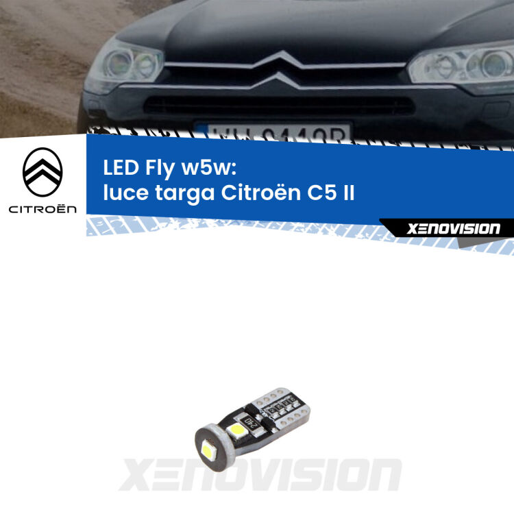 <strong>luce targa LED per Citroën C5</strong> II 2008 - 2014. Coppia lampadine <strong>w5w</strong> Canbus compatte modello Fly Xenovision.