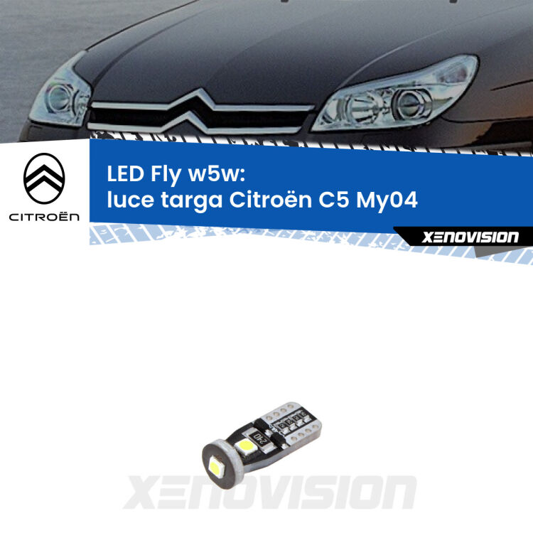 <strong>luce targa LED per Citroën C5</strong> My04 2004 - 2008. Coppia lampadine <strong>w5w</strong> Canbus compatte modello Fly Xenovision.