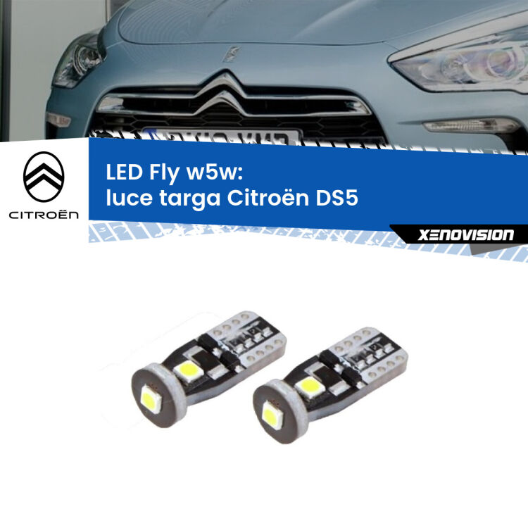 <strong>luce targa LED per Citroën DS5</strong>  2011 - 2015. Coppia lampadine <strong>w5w</strong> Canbus compatte modello Fly Xenovision.