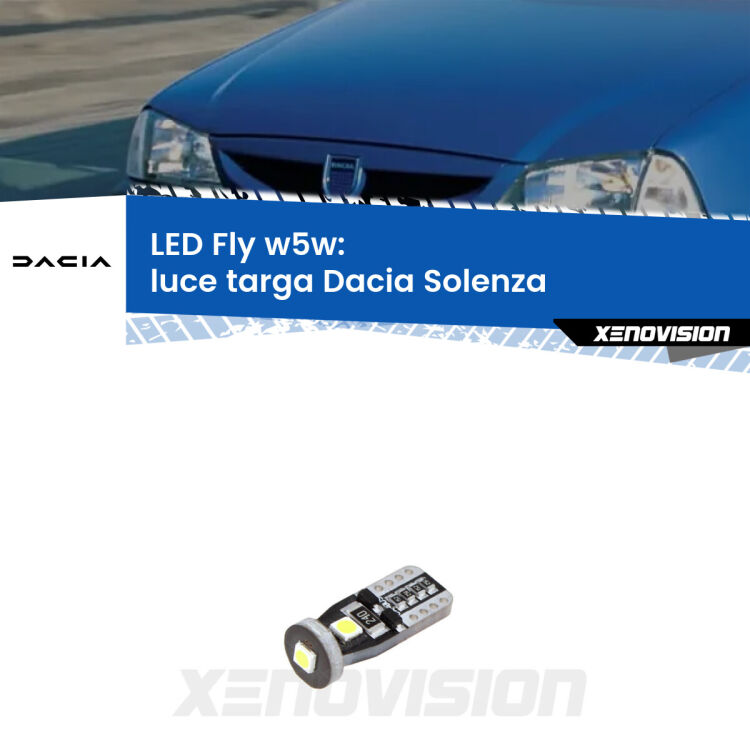 <strong>luce targa LED per Dacia Solenza</strong>  2003 in poi. Coppia lampadine <strong>w5w</strong> Canbus compatte modello Fly Xenovision.