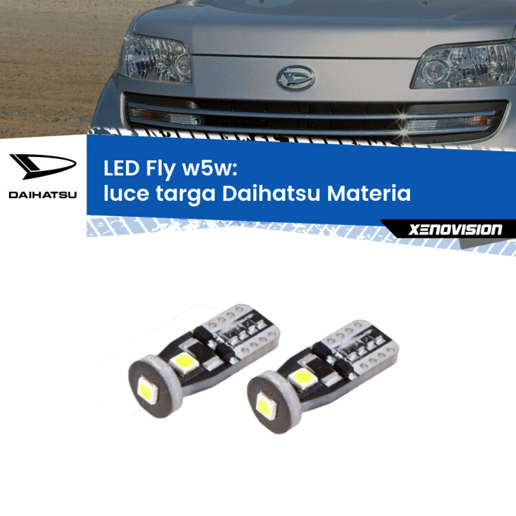 <strong>luce targa LED per Daihatsu Materia</strong>  2006 in poi. Coppia lampadine <strong>w5w</strong> Canbus compatte modello Fly Xenovision.