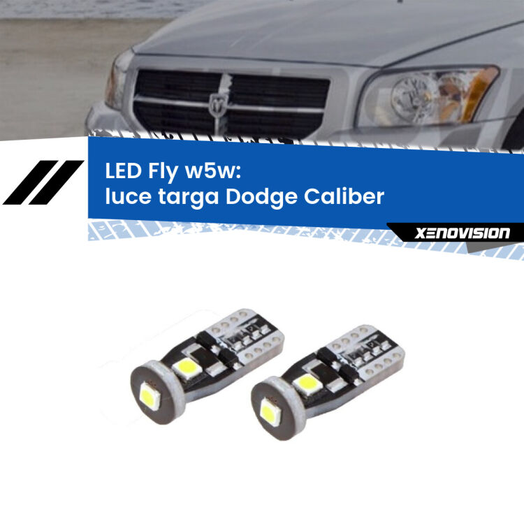 <strong>luce targa LED per Dodge Caliber</strong>  2006 - 2011. Coppia lampadine <strong>w5w</strong> Canbus compatte modello Fly Xenovision.