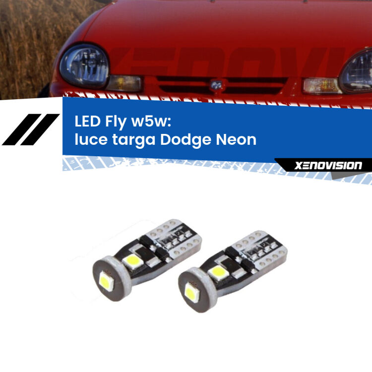 <strong>luce targa LED per Dodge Neon</strong>  1994 - 1999. Coppia lampadine <strong>w5w</strong> Canbus compatte modello Fly Xenovision.