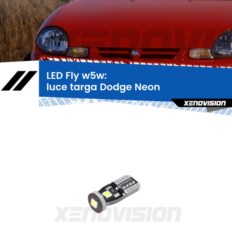 <strong>luce targa LED per Dodge Neon</strong>  1994 - 1999. Coppia lampadine <strong>w5w</strong> Canbus compatte modello Fly Xenovision.