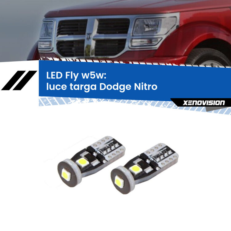 <strong>luce targa LED per Dodge Nitro</strong>  2006 - 2012. Coppia lampadine <strong>w5w</strong> Canbus compatte modello Fly Xenovision.