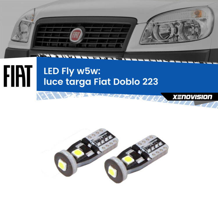 <strong>luce targa LED per Fiat Doblo</strong> 223 2000 - 2010. Coppia lampadine <strong>w5w</strong> Canbus compatte modello Fly Xenovision.