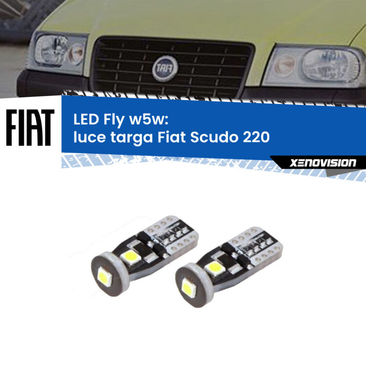 <strong>luce targa LED per Fiat Scudo</strong> 220 1996 - 2006. Coppia lampadine <strong>w5w</strong> Canbus compatte modello Fly Xenovision.