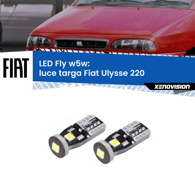 <strong>luce targa LED per Fiat Ulysse</strong> 220 1994 - 2002. Coppia lampadine <strong>w5w</strong> Canbus compatte modello Fly Xenovision.