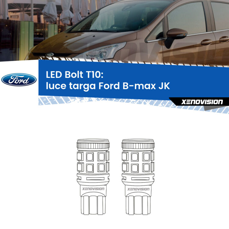 <strong>Luce Targa LED per Ford B-max</strong> JK 2012 in poi. Coppia lampade <strong>T10</strong> modello Bolt canbus.