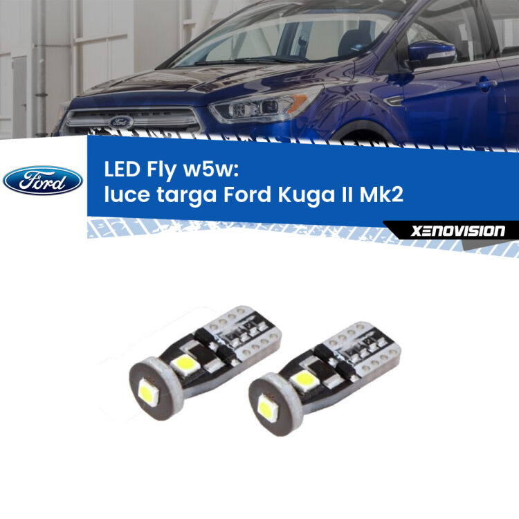 <strong>luce targa LED per Ford Kuga II</strong>  2012 - 2019. Coppia lampadine <strong>w5w</strong> Canbus compatte modello Fly Xenovision.