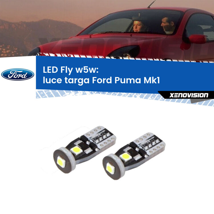 <strong>luce targa LED per Ford Puma</strong> Mk1 1997 - 2002. Coppia lampadine <strong>w5w</strong> Canbus compatte modello Fly Xenovision.