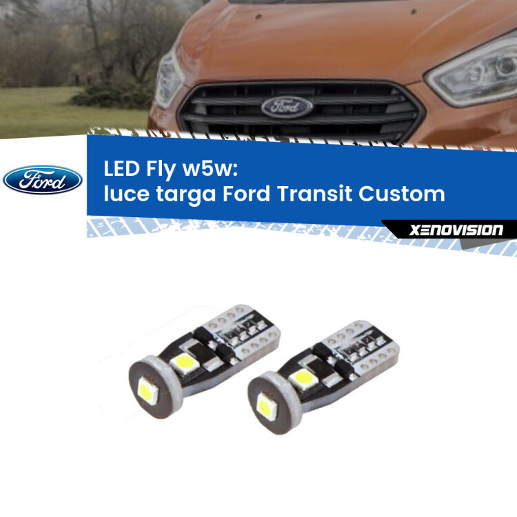 <strong>luce targa LED per Ford Transit Custom</strong>  2012 - 2022. Coppia lampadine <strong>w5w</strong> Canbus compatte modello Fly Xenovision.