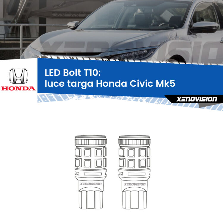 <strong>Luce Targa LED per Honda Civic</strong> Mk5 1991 - 1994. Coppia lampade <strong>T10</strong> modello Bolt canbus.