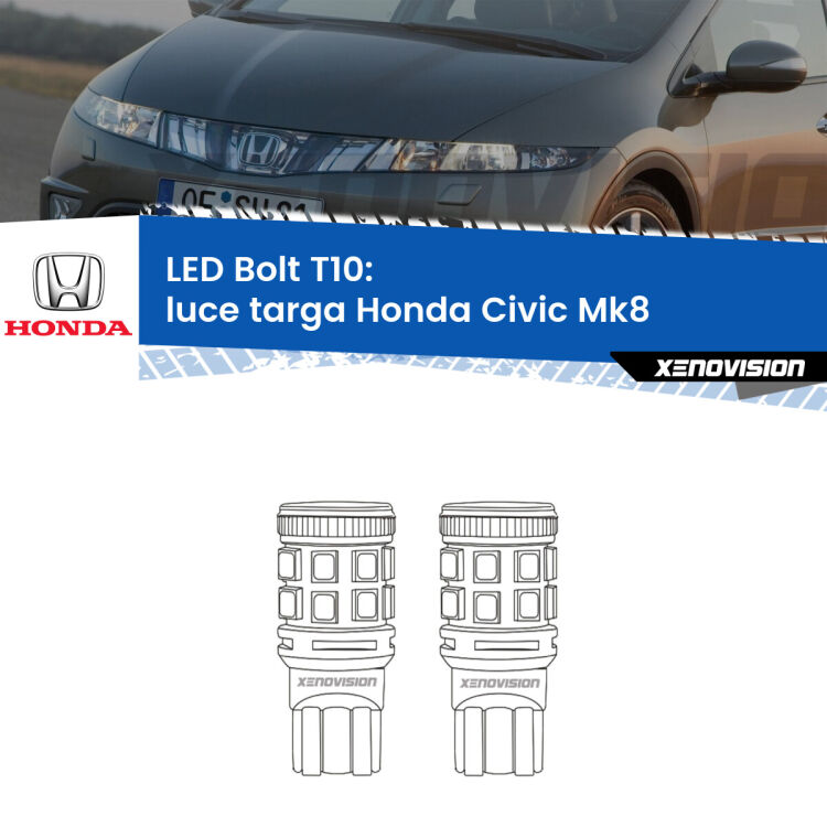 <strong>Luce Targa LED per Honda Civic</strong> Mk8 2005 - 2010. Coppia lampade <strong>T10</strong> modello Bolt canbus.