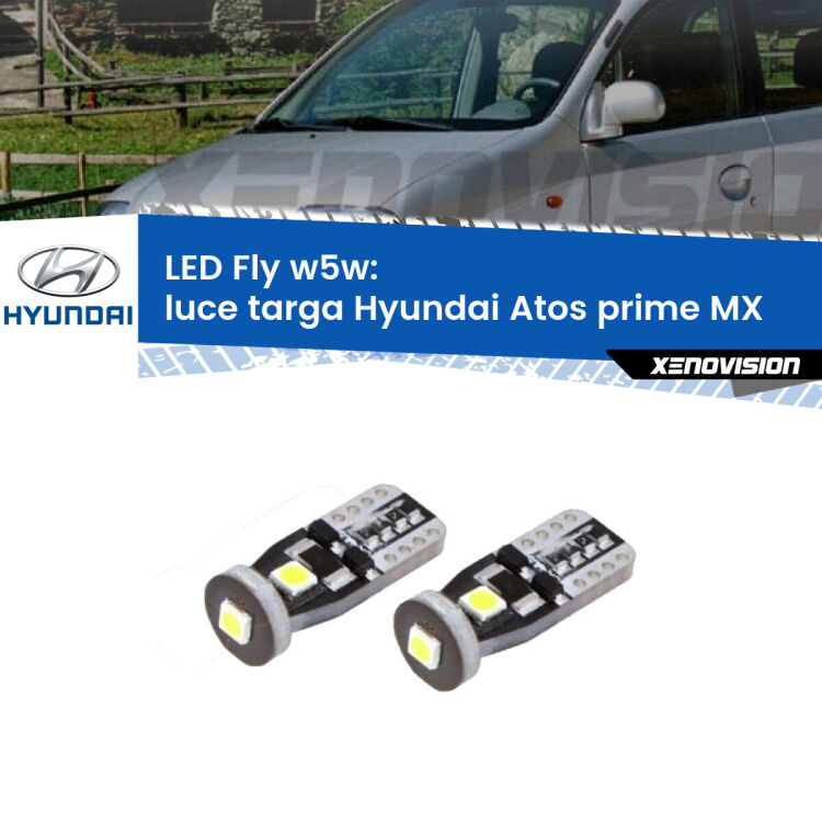 <strong>luce targa LED per Hyundai Atos prime</strong> MX 1997 - 2008. Coppia lampadine <strong>w5w</strong> Canbus compatte modello Fly Xenovision.